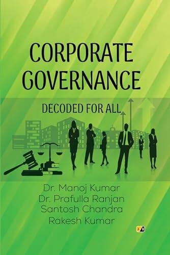 CORPORATE GOVERNANCE: Decoded For All