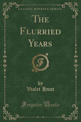 The Flurried Years