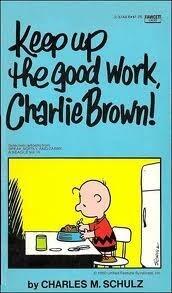 Keep Up the Good Work, Charlie Brown