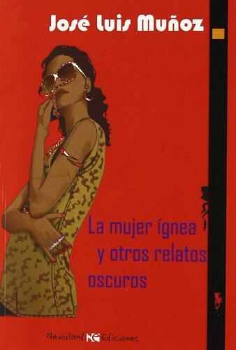 La mujer ígnea y otros relatos oscuros