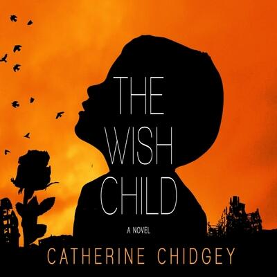 The Wish Child Lib/E