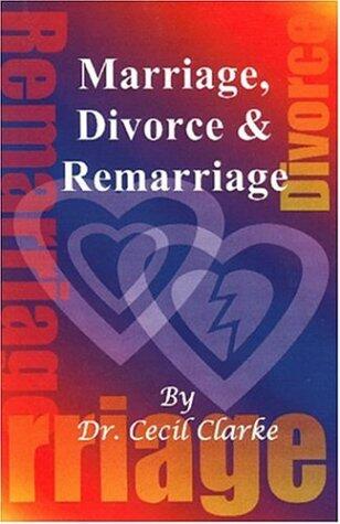 Marriage, Divorce And Remarriage
