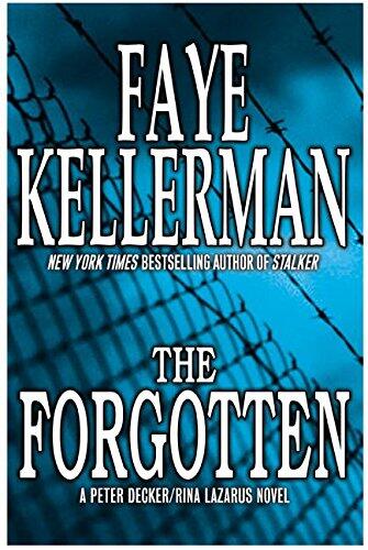 The Forgotten: A Peter Decker/Lazarus Novel