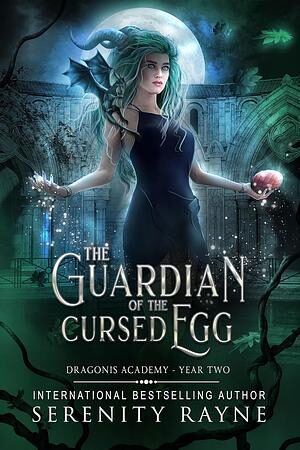 The Guardian of the Cursed Egg: Dragonis Academy - Year Two