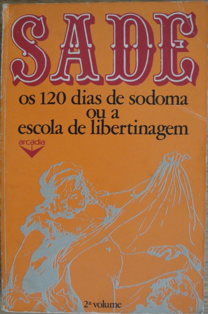 Os 120 Dias de Sodoma ou A Escola de Libertinagem