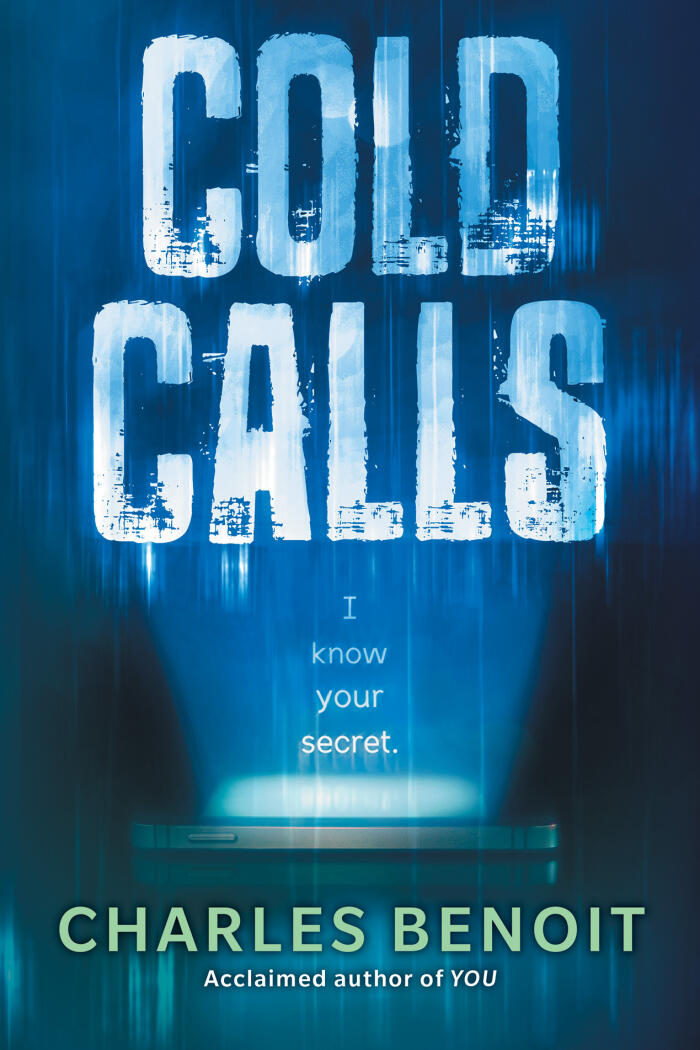 Cold Calls: Three Teens Face Blackmail and Bullying in This Suspenseful YA Mystery-Thriller
