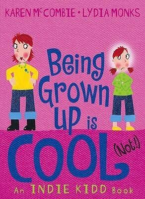 Being Grown-Up Is Cool (Not!)