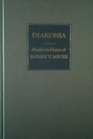 Diakonia: Studies in Honor of Robert T. Meyer