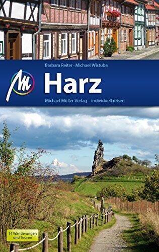 Harz Reiseführer Michael Müller Verlag: Individuell reisen mit vielen praktischen Tipps (MM-Reiseführer)