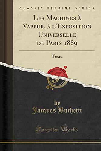 Les Machines à Vapeur, à l'Exposition Universelle de Paris 1889: Texte