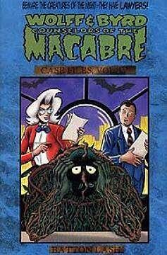 Wolff & Byrd, Counselors of the Macabre: Case Files, Vol. 4