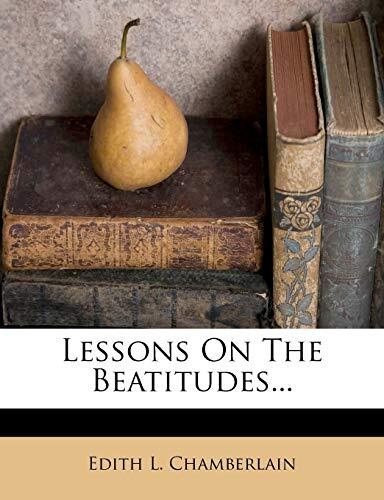 Lessons On The Beatitudes...