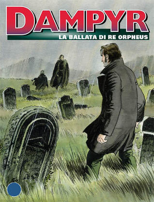 Dampyr n. 140: La ballata di Re Orpheus