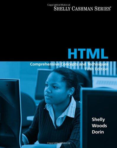 HTML: Comprehensive Concepts and Techniques (Office 2010)