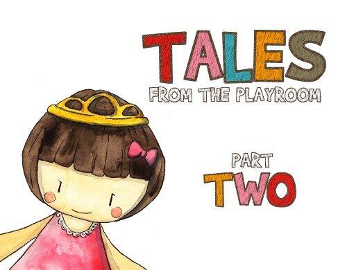 Tales from the Playroom (Part Two)