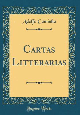 Cartas Litterarias (Classic Reprint)