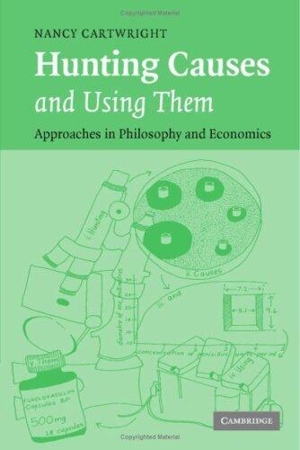 Hunting Causes and Using Them: Approaches in Philosophy and Economics