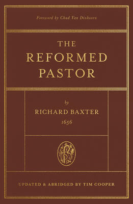 The Reformed Pastor: Updated and Abridged