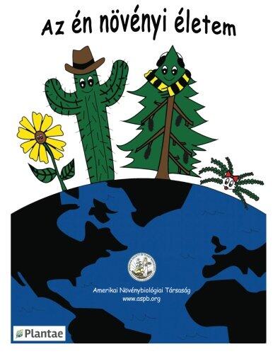 My Life as a Plant (Hungarian: Coloring & Activity Book for Plant Biology)