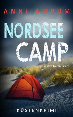 Nordsee Camp - Die Küsten-Kommissare: Küstenkrimi
