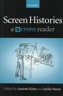 Screen Histories: A "Screen" Reader