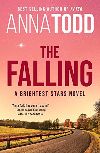 The Falling (A Brightest Stars Novel)