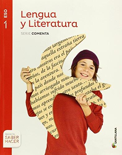 Lengua Y Literatura (Serie Comenta 1 ESO) Saber Hacer