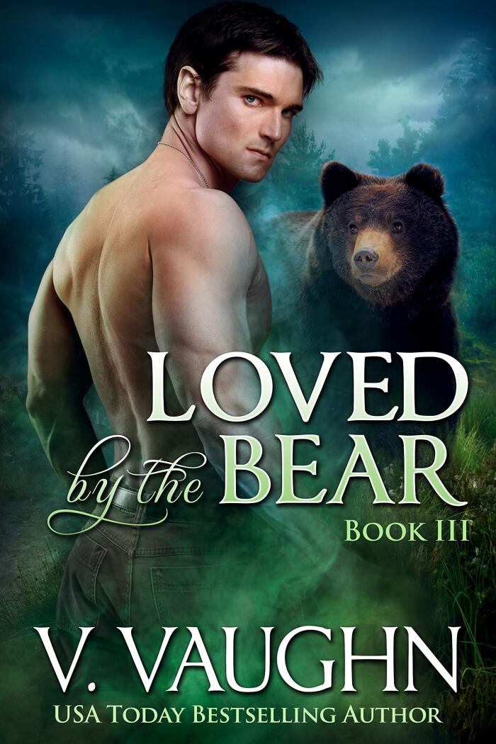 Loved by the Bear - Book 3: Werebear Romance