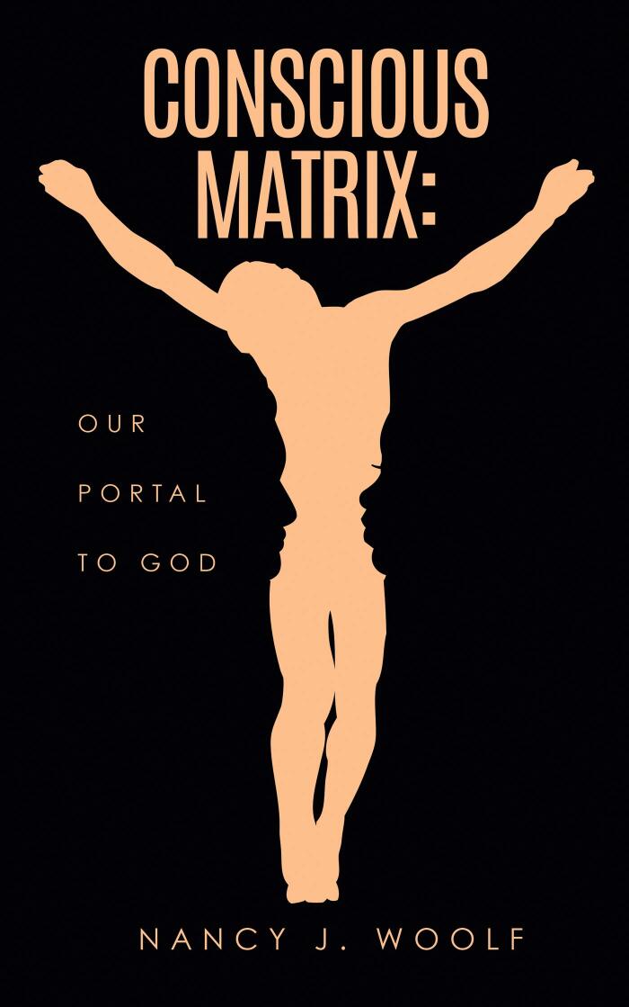 Conscious Matrix: Our Portal to God