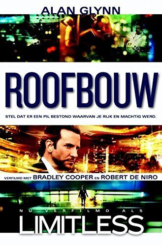 Roofbouw: nu verfilmd als Limitless
