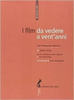 I film da vedere a vent'anni. Una filmografia selettiva