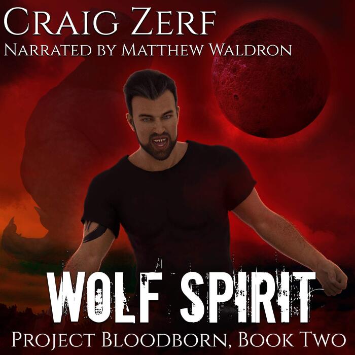 Wolf Spirit: A Werewolves & Shifters Novel: Project Bloodborn, Book 2