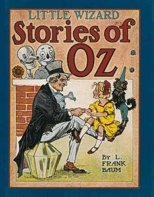 Little Wizard Stories of Oz: A Classic Illustrated Chapter Book About Magical Oz Adventures for Kids (Ages 8-12)