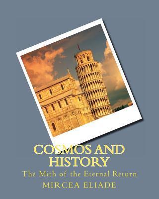 Cosmos and History: The Myth of the Eternal Return