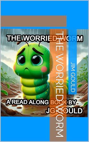 The Worried Worm
