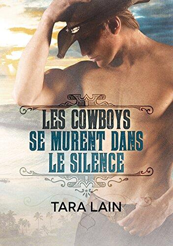 Les cowboys se murent dans le silence (Ce que font les cowboys)