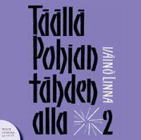 Täällä Pohjantähden alla, osa 2