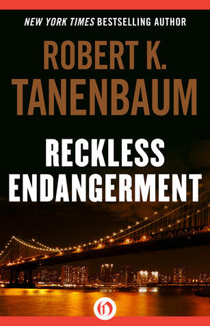 Reckless Endangerment