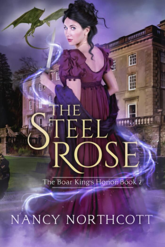 The Steel Rose: The Boar King's Honor Trilogy
