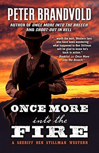 Once More into the Fire (A Sheriff Ben Stillman Western