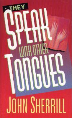 They Speak With Other Tongues