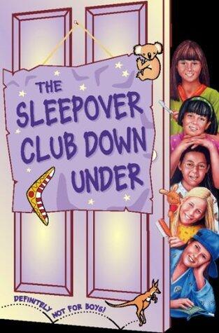 The Sleepover Club Down Under: A Hilarious Children's Story of Friendship and Famous Neighbors