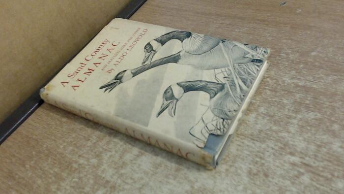 A Sand County almanac,: And Sketches here and there;