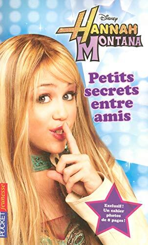Hannah Montana - tome 1 Petits secrets entre amis