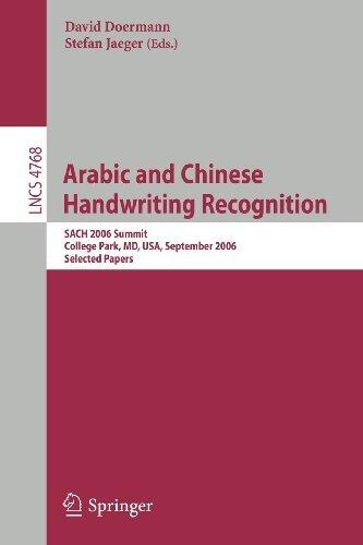 Arabic and Chinese Handwriting Recognition: Summit, SACH 2006, College Park, MD, USA, September 27-28, 2006, Selected Papers (Lecture Notes in Computer Science