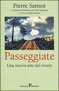 Passeggiate: Una nuova arte del vivere