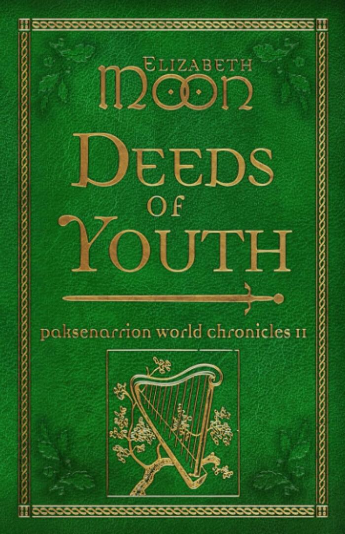 Deeds of Youth: Paksenarrion World Chronicles II