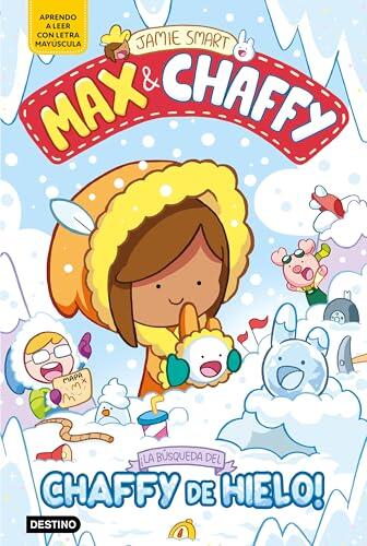 Max & Chaffy 3. ¡La búsqueda del chaffy de hielo!