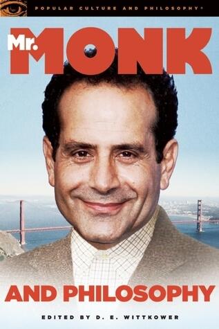 Mr. Monk and Philosophy (The Curious Case of the Defective Detective)