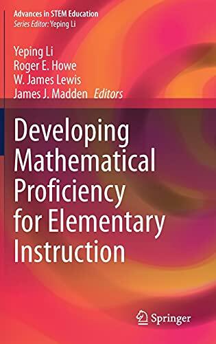 Developing Mathematical Proficiency for Elementary Instruction